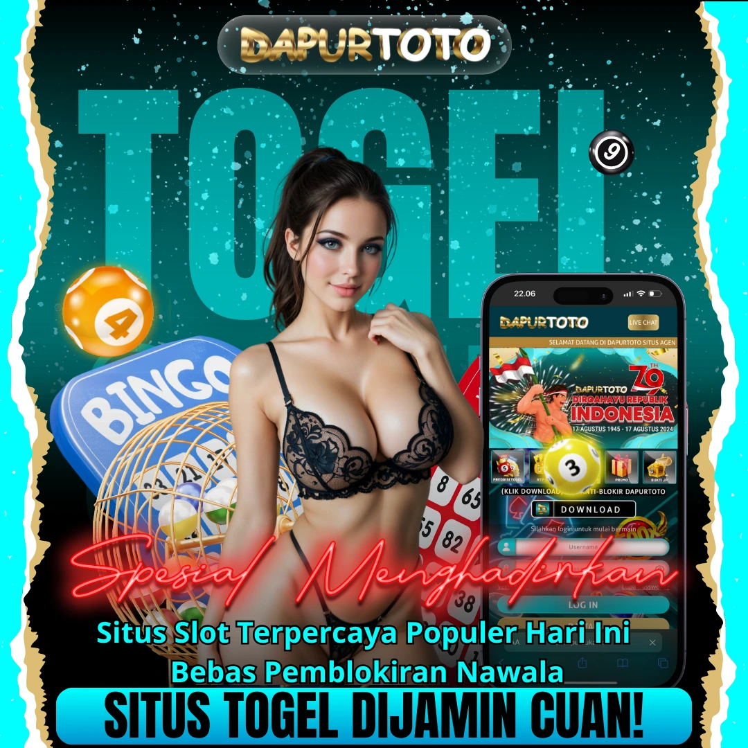 DAPURTOTO $ Situs Slot Terpercaya Populer Hari Ini Bebas Pemblokiran Nawala